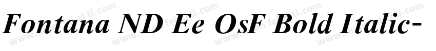 Fontana ND Ee OsF Bold Italic字体转换